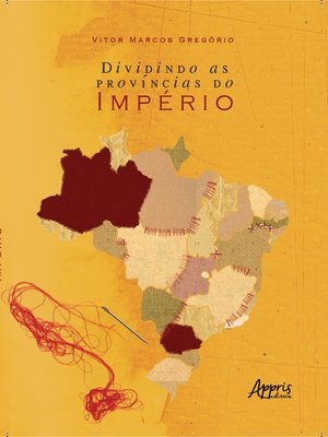 cover image of Dividindo as Províncias do Império